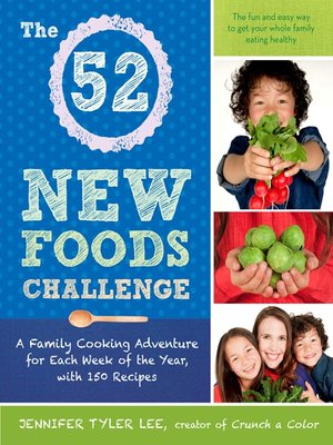 cover image of The 52 New Foods Challenge